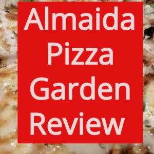 Almaida Pizza Garden Review