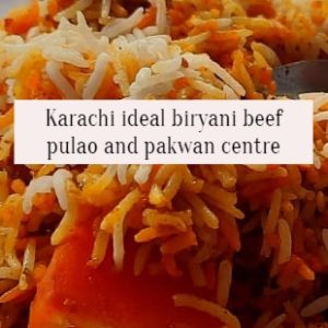 Karachi ideal Biryani ,Beef pulao and pakwan centre | Faisal Town | Review